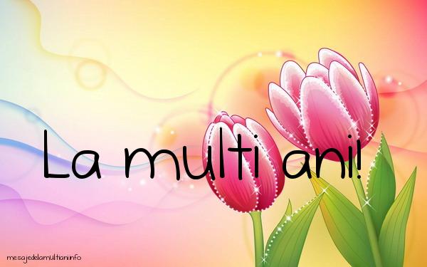 Felicitari de La Multi Ani - Iti trimit cate un sarut ascuns in petalele fiecarei flori! - mesajedelamultiani.info
