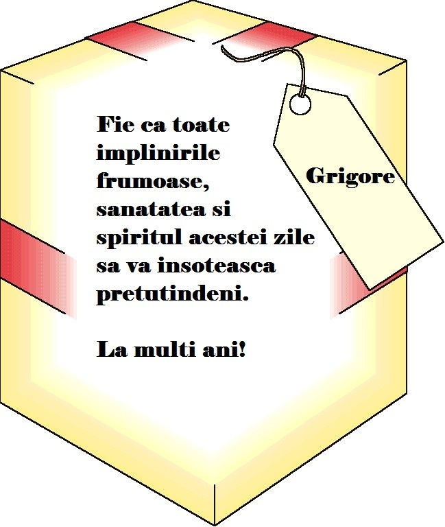 Felicitari sfantulgrigore - Pentru ca astazi este o zi speciala pentru tine, Grigore! - mesajedelamultiani.info